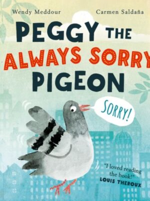 Peggy the Always Sorry Pigeon