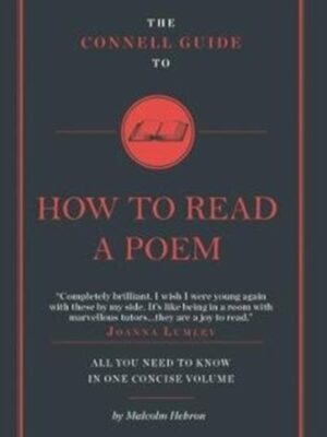 The Connell Guide to How to Read a Poem