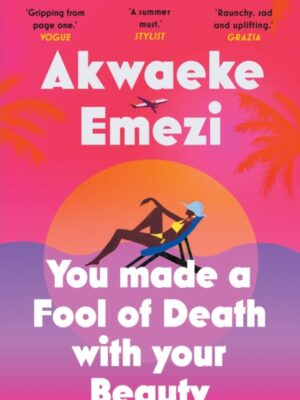 You Made a Fool of Death With Your Beauty