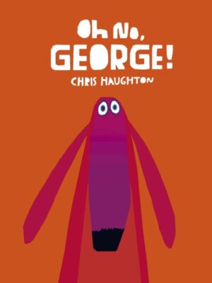 Oh No, George!