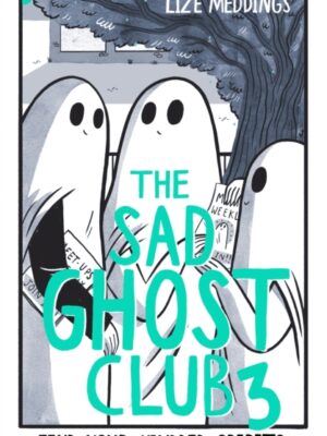 The Sad Ghost Club Volume 3