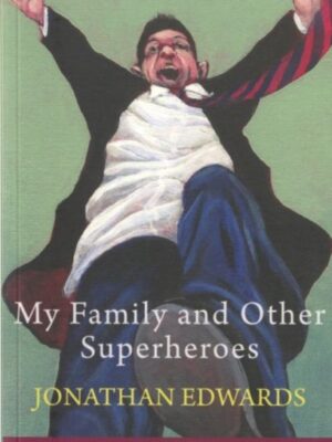 My Family and Other Superheroes
