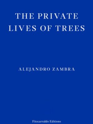The Private Lives of Trees