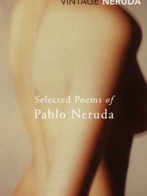 Selected Poems of Pablo Neruda