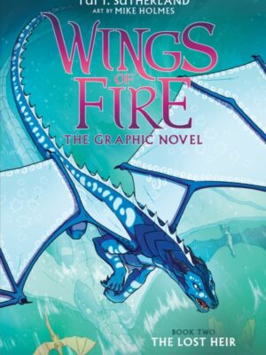 The Lost Heir (Wings of Fire Graphic Novel #2)