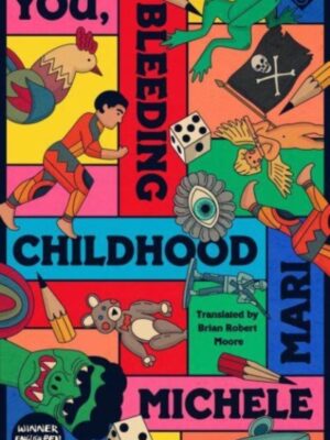 You, Bleeding Childhood
