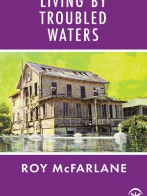 Living by Troubled Waters