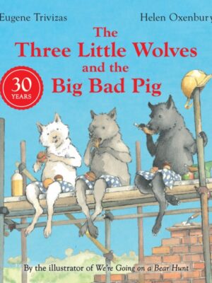 Three Little Wolves And The Big Bad Pig
