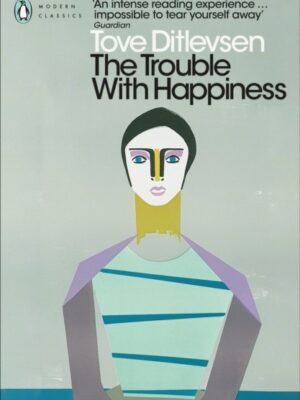 The Trouble with Happiness