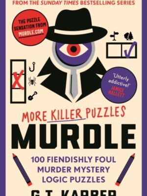 Murdle: More Killer Puzzles