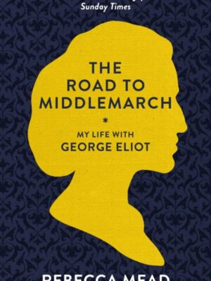 The Road to Middlemarch