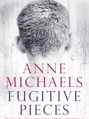 Fugitive Pieces