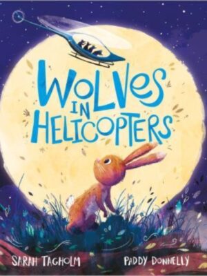 Wolves in Helicopters