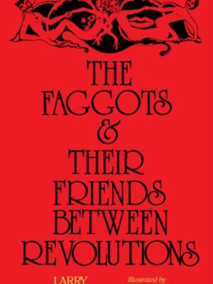 The Faggots and Their Friends Between Revolutions