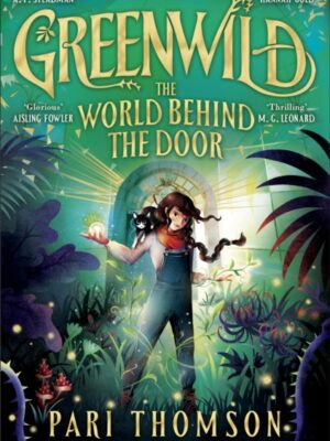 Greenwild: The World Behind The Door