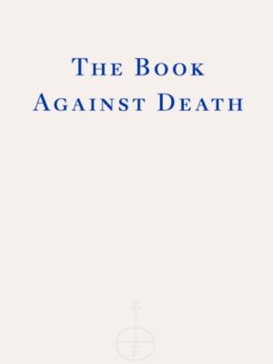 The Book Against Death