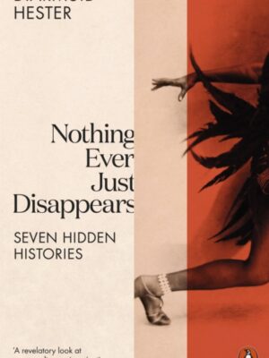 Nothing Ever Just Disappears