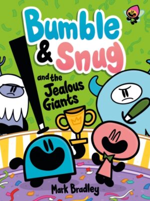 Bumble and Snug and the Jealous Giants