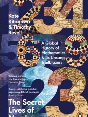 The Secret Lives of Numbers