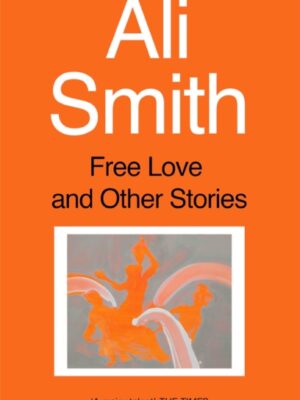 Free Love And Other Stories