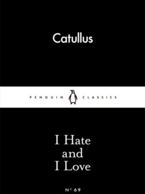 I Hate and I Love