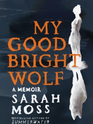 My Good Bright Wolf