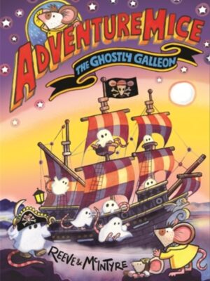 Adventuremice: The Ghostly Galleon