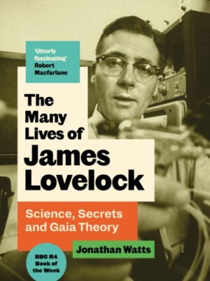The Many Lives of James Lovelock