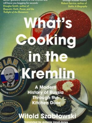 What's Cooking in the Kremlin