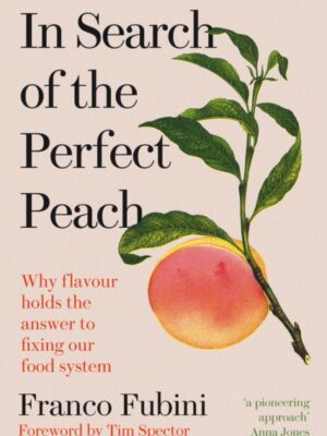 In Search of the Perfect Peach