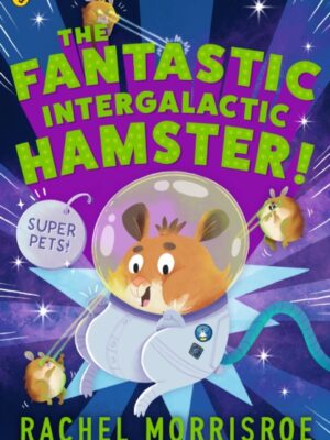 The Fantastic Intergalactic Hamster!