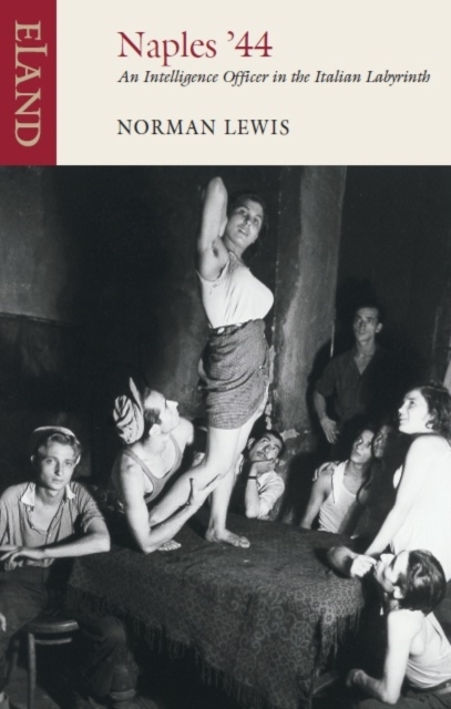 Naples '44 : An Intelligence Officer in the Italian Labyrinth