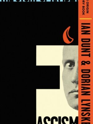 Fascism : The Story of an Idea (An Origin Story Book)