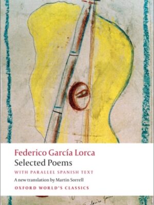 Selected Poems : with parallel Spanish text