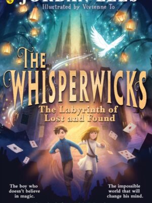 The Whisperwicks: The Labyrinth of Lost and Found