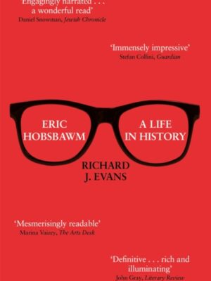 Eric Hobsbawm: A Life in History