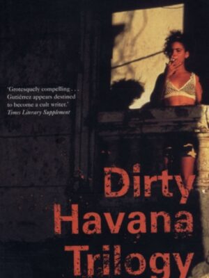 Dirty Havana Trilogy