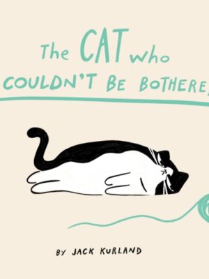 The Cat Who Couldn't Be Bothered