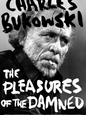 The Pleasures of the Damned : Selected Poems 1951-1993