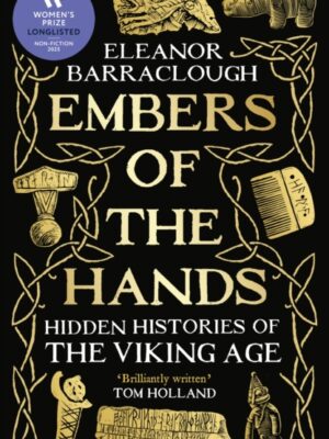 Embers of the Hands: Hidden Histories of the Viking Age