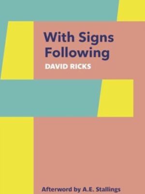 With Signs Following