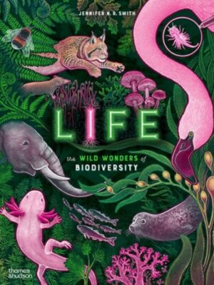 Life : The wild wonders of biodiversity