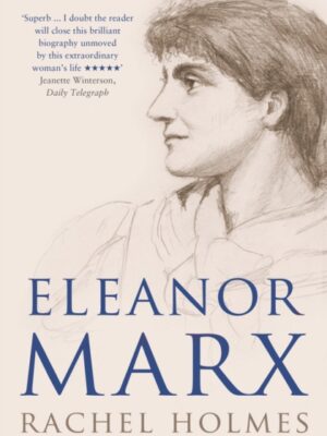 Eleanor Marx : A Life
