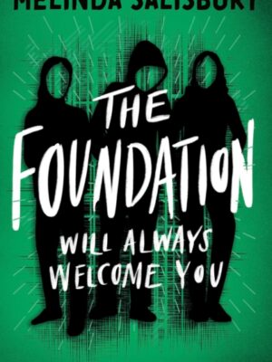 The Foundation: Will Always Welcome You