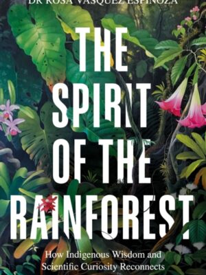 The Spirit of the Rainforest