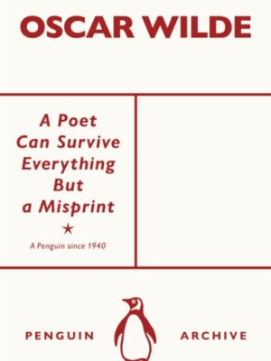 A Poet Can Survive Everything But a Misprint