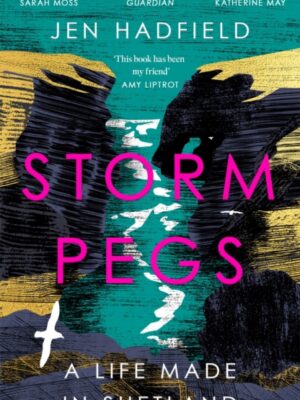 Storm Pegs: A Life Made in Shetland