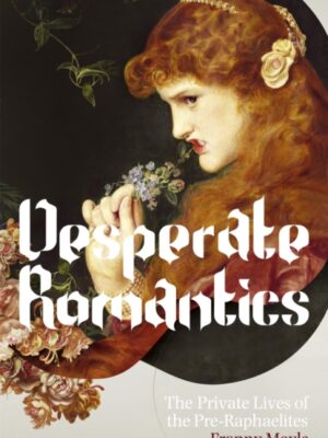 Desperate Romantics