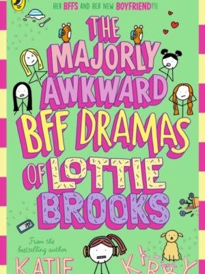 The Majorly Awkward BFF Dramas of Lottie Brooks