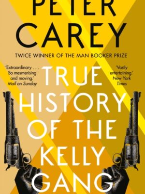 True History of the Kelly Gang